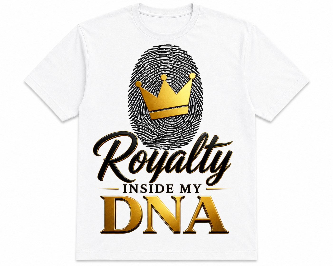 Royalty Inside My DNA Tshirt