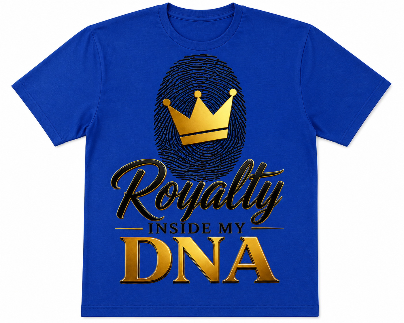Royalty Inside My DNA Tshirt