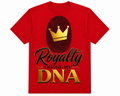 Royalty Inside My DNA Tshirt