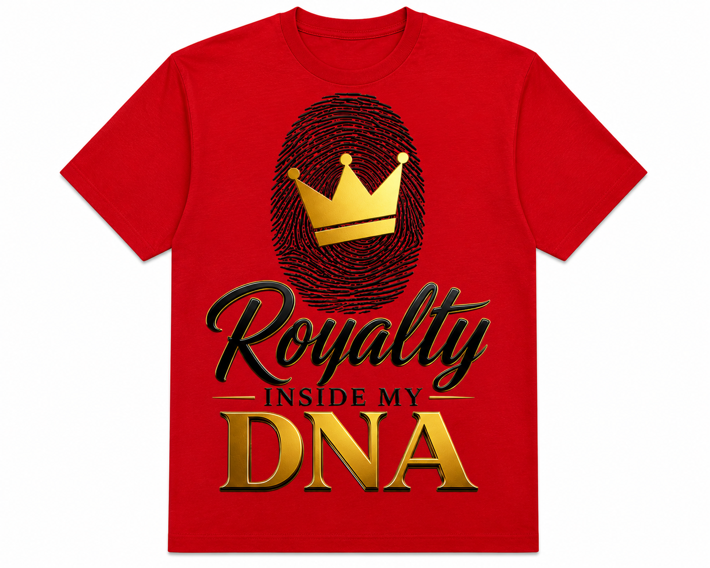 Royalty Inside My DNA Tshirt